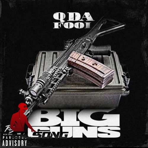 Q Da Fool - Big Guns